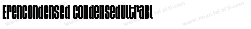 ErenCondensed CondensedUltraBlack字体转换
